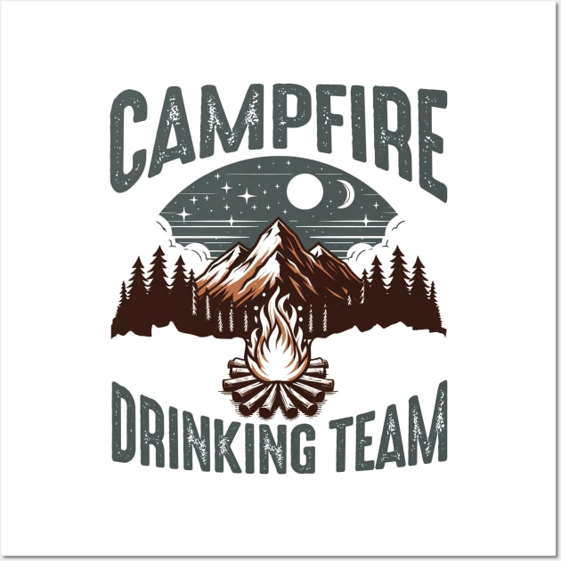 Campers Gift - Campfire Drinking Team Camping Outdoors Funny Wall Art by ArtbyJester